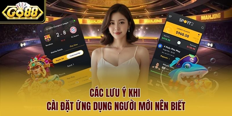 Các lưu ý khi cài đặt ứng dụng người mới nên biết Các lưu ý khi cài đặt ứng dụng người mới nên biết