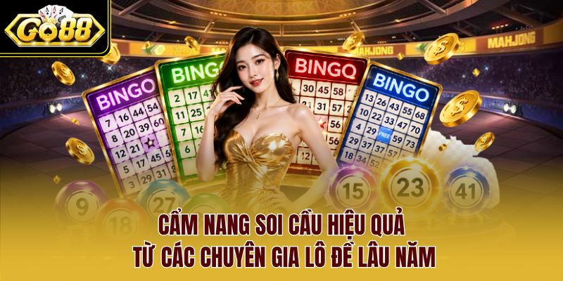 Cẩm nang soi cầu hiệu quả từ các chuyên gia lô đề lâu năm Cẩm nang soi cầu hiệu quả từ các chuyên gia lô đề lâu năm
